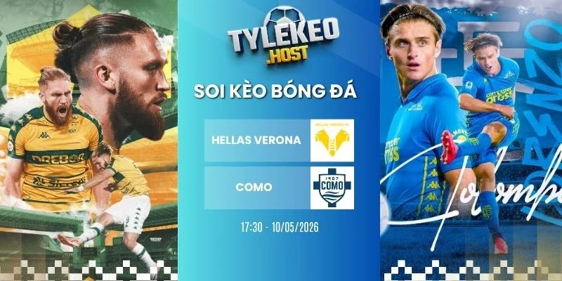 Ty le keo Hellas Verona vs Como - La Liga, 10/05/2026