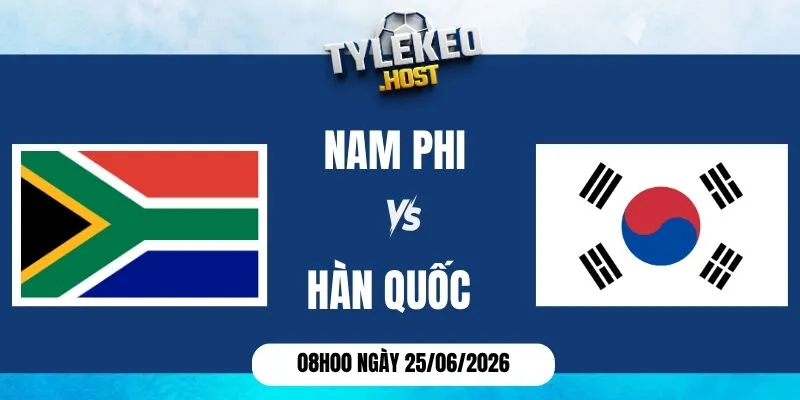 Kèo nhà cái Nam Phi vs Hàn Quốc - Bảng A World Cup 08h00 25/06/2026